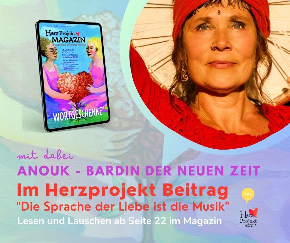 Seelenmantras - Anouk Bardin der Neuen Zeit im Herz Projekt Magazin #16. Ausgabe WORTGESCHENKE